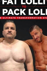 От толстой Лолли до шести упаковок Лолли: Невероятная история преображения